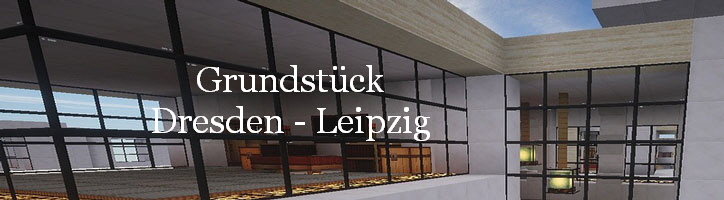 Grundstck
Dresden - Leipzig